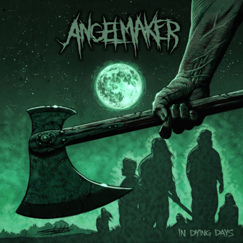 Angelmaker : In Dying Days
